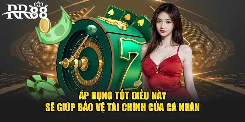 Áp dụng tốt điều này sẽ giúp bảo vệ tài chính của cá nhân