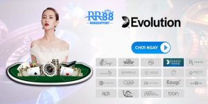 Evolution Casino - Sảnh Cược Đậm Chất Châu u Tại RR88