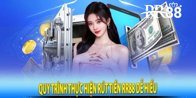 Hướng dẫn cách rút tiền RR88 nhanh chóng, an toàn