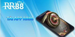 Hướng dẫn tải app RR88