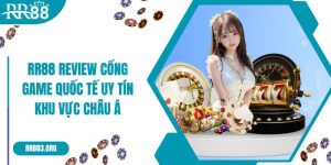 Nhà cái RR88 | Review Cổng Game Quốc Tế Uy Tín Khu Vực Châu Á